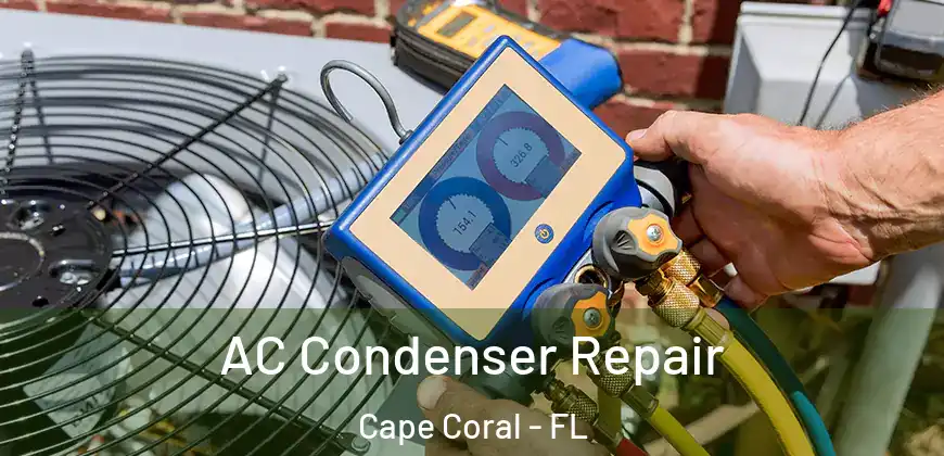 AC Condenser Repair Cape Coral - FL
