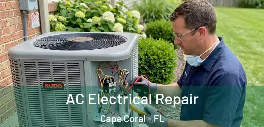 AC Electrical Repair Cape Coral - FL