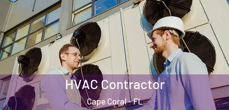 HVAC Contractor Cape Coral - FL